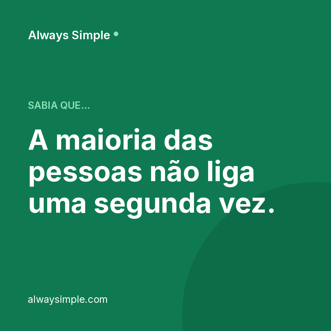Liga, ninguém atende, desliga. Ponto final.

Não é falta de interesse — é que há